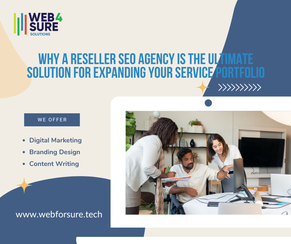 Why a Reseller SEO Agency is the Ultimate Solution for Expanding Your Service Portfolio